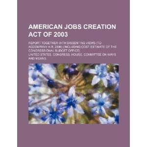  American Jobs Creation Act of 2003: report together with 