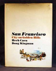 SAN FRANCISCO: City On Golden Hills Herb Caen & Dong Kingman 1st 