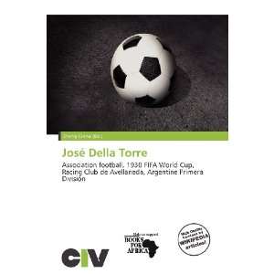  José Della Torre (9786138466086) Zheng Cirino Books