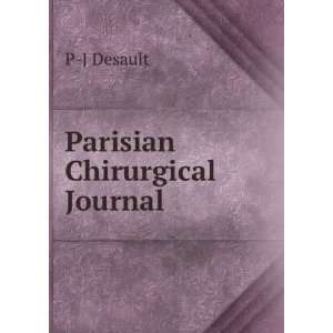  Parisian Chirurgical Journal P J Desault Books