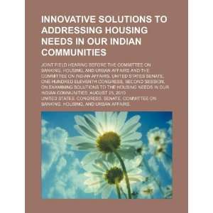  Innovative solutions to addressing housing needs in our Indian 