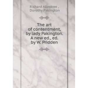   ed., ed. by W. Pridden: Dorothy Pakington Richard Allestree : Books