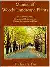 Manual of Woody Landscape Plants: Their Identification, Ornamental 