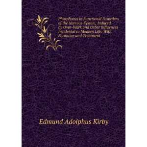   Modern Life With Formulae and Treatment Edmund Adolphus Kirby Books