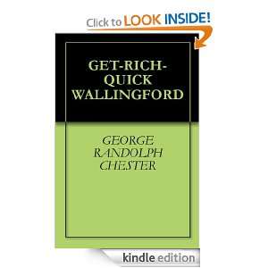 GET RICH QUICK WALLINGFORD GEORGE RANDOLPH CHESTER  