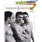 Friends & Brothers by Adam Raphael 1st Ed (Hardcover)
