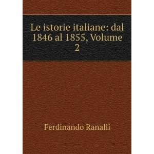  Le istorie italiane dal 1846 al 1855, Volume 2 