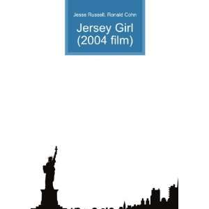 Jersey Girl (2004 film) Ronald Cohn Jesse Russell Books