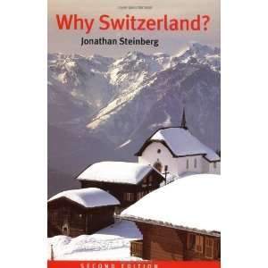  Why Switzerland? [Paperback] Jonathan Steinberg Books