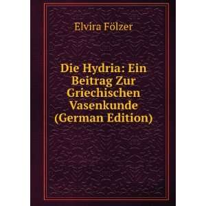  Vasenkunde (German Edition) (9785875885808) Elvira FÃ¶lzer Books