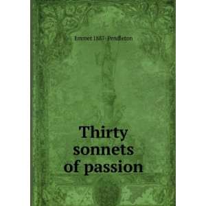  Thirty sonnets of passion Emmet 1887  Pendleton Books
