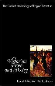 The Oxford Anthology of English Literature Volume V Victorian Prose 