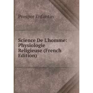    Physiologie Religieuse (French Edition) Prosper Enfantin Books