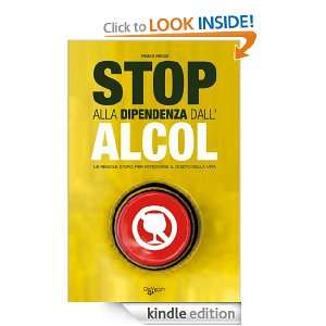 Stop alla dipendenza dallalcol (Italian Edition) Franco Riboldi 