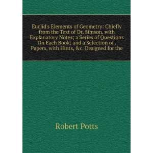  Euclids Elements of Geometry Chiefly from the Text of Dr 
