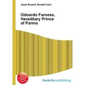  Odoardo Farnese, Duke of Parma Ronald Cohn Jesse Russell Books