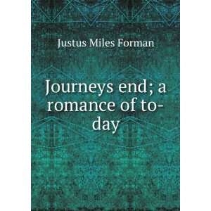     end; a romance of to day Justus Miles Forman Books