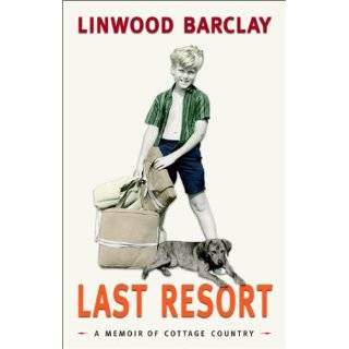 Last Resort A Memoir by Linwood Barclay (Feb 22, 2001)