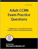 Adult CCRN Exam Practice CCRN Exam Secrets Test Prep