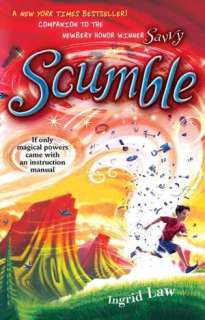   Scumble by Ingrid Law, Penguin Group (USA 