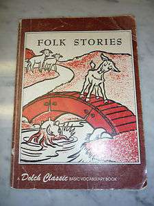 Folk Stories in Basic Vocabulary by E. W. Dolch, Edward W.l Dolch and 