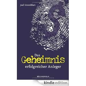 Das Geheimnis erfolgreicher Anleger (German Edition) Joel Greenblatt 