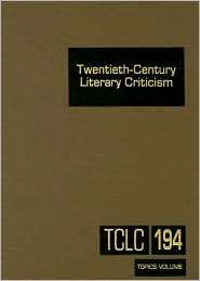 Twentieth Century Literary Criticism Commentary on Various Topics in 