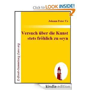 Versuch über die Kunst stets fröhlich zu seyn (German Edition 