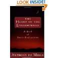 Heart of the Enlightened by Anthony de Mello, SJ ( Paperback   Oct 