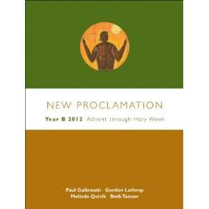   2011 2012, Advent Through Holy Week [Paperback] Paul Galbreath Books