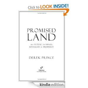Promised Land: The Future of Israel Revealed in Prophecy: Derek Prince 