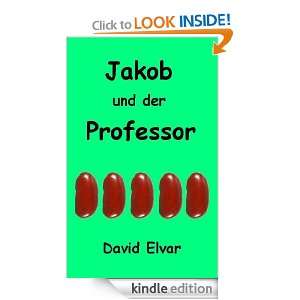 Jakob und der Professor (German Edition) Various (Bogle Books 