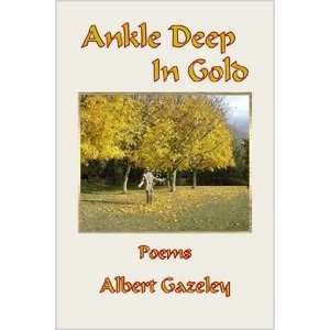  Ankle Deep In Gold (9781411612808) Albert Gazeley Books