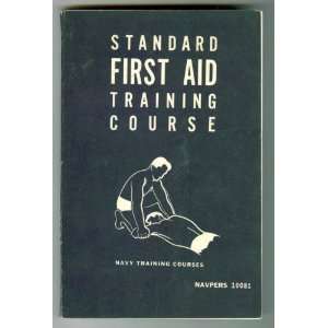   First Aid Training Course Navy Training Courses NAVPERS 10081 Books