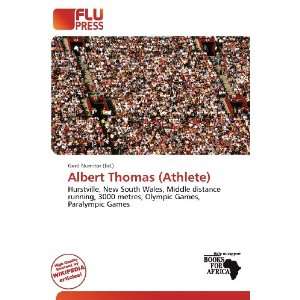    Albert Thomas (Athlete) (9786135756586): Gerd Numitor: Books