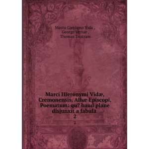  George Vertue , Thomas Tristram Marco Girolamo Vida  Books
