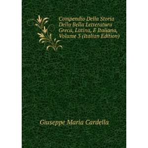   Italiana, Volume 3 (Italian Edition) Giuseppe Maria Cardella Books