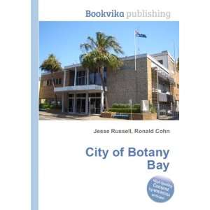  City of Botany Bay Ronald Cohn Jesse Russell Books