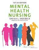 Mental Health Nursing, UK Sheila L Videbeck