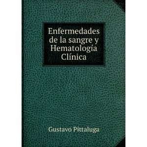   de la sangre y HematologÃ­a ClÃ­nica Gustavo Pittaluga Books