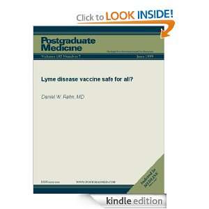 Lyme disease vaccine safe for all? (Postgraduate Medicine) Daniel W 