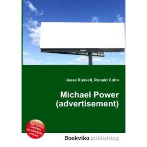  Michael Power (advertisement) Ronald Cohn Jesse Russell 