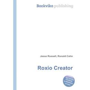  Roxio Creator Ronald Cohn Jesse Russell Books