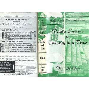  Pauls Letters to Timothy and Titus Don DeWelt Books