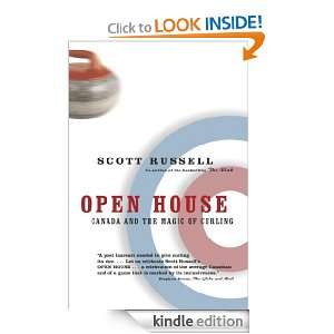 Open House Canada and the Magic of Curling Scott Russell  