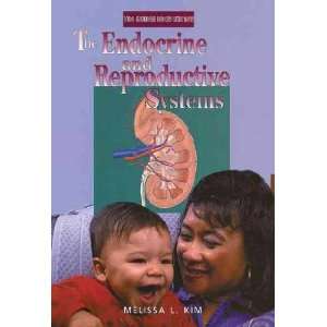  The Endocrine and Reproductive Systems Melissa/ Gold 
