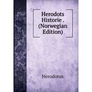  Herodots Historie . (Norwegian Edition) Herodotus Books