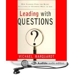   Questions How Leaders Find the Right Solutions by Knowing What to Ask
