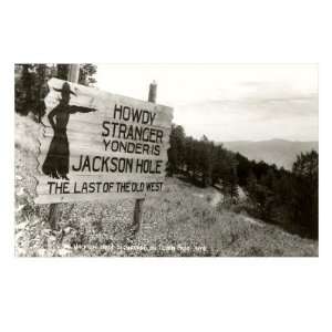  Howdy Stranger, Sign into Jackson Hole, Wyoming Stretched 