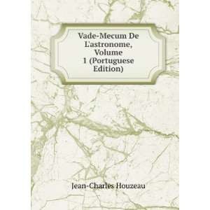  Vade Mecum De Lastronome, Volume 1 (Portuguese Edition 